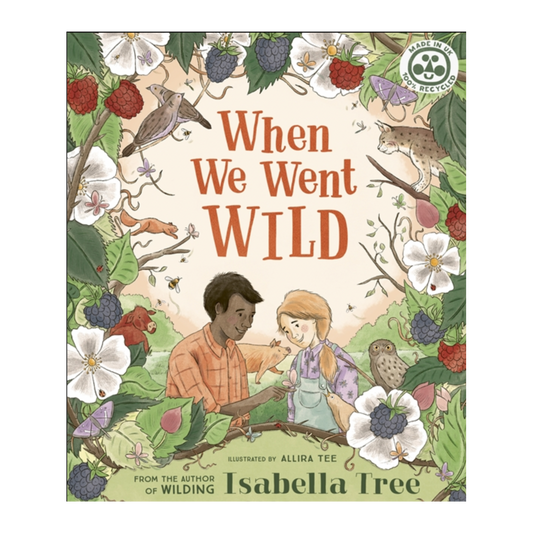 When We Went Wild by Isabella Tree